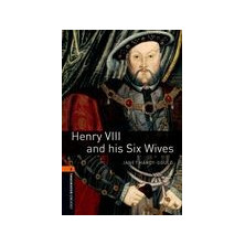 Henry VIII and his six Wives- Ed. Oxford
