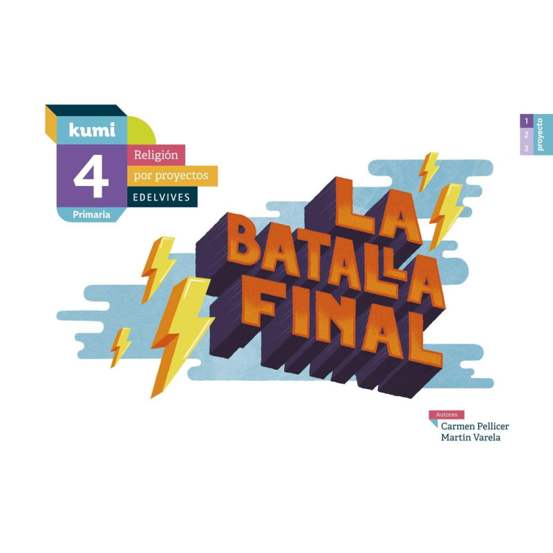 La batalla final 4.º Primaria - Edelvives