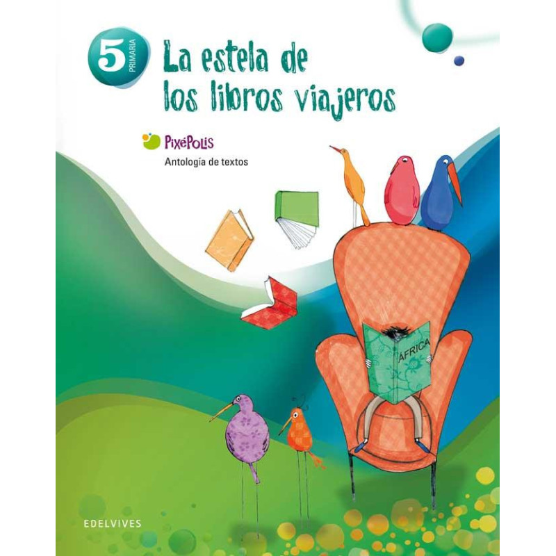 La estela de los libros viajeros. 5.º Primaria - Edelvives
