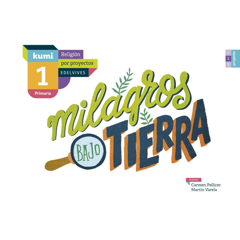 Milagros bajo tierra 1.º Primaria - Edelvives