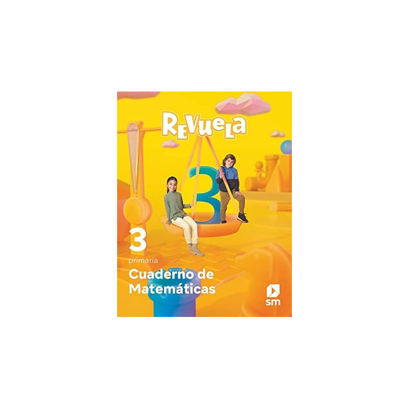 Cuaderno de Matemáticas. 3 Primaria. Revuela - SM