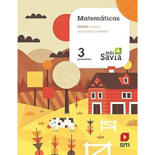 Matemáticas. 3 Primaria. Más Savia. Madrid - SM