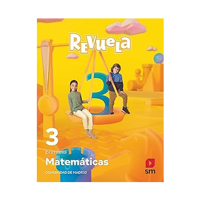 Matemáticas. 3 Primaria. Revuela. Comunidad de Madrid - SM