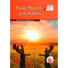 From Slavery to Celebrity - Ed. Burlington