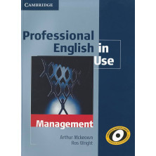 Professional English in Use Management by Arthur Mckeown and Ros Wright Book with answers  - Cambridge