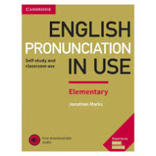 English Pronunciation in Use Elementary by Jonathan Marks with Sylvie Donna Book with answers and downloadable audio - Cambridge