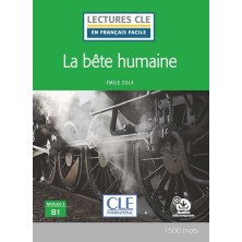 La Bête humaine + audio - Ed. Cle International