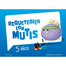 Requetebien con Mutis 5 años - Ed Edelvives