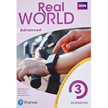 REAL WORLD ADVANCED 3 WORKBOOK PRINT & DIGITAL INTERACTIVE STUDENT S BOOK AND WORKBOOK ACCESS CODE - Ed. Pearson
