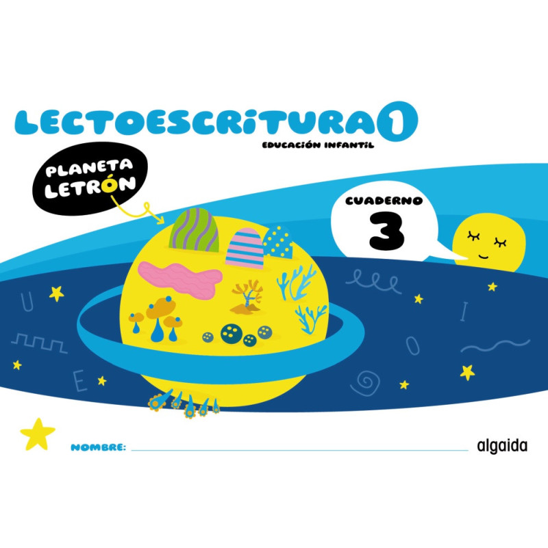 Planeta Letrón. Lectoescritura. Nivel 1. Cuaderno 3 - Ed Algaida