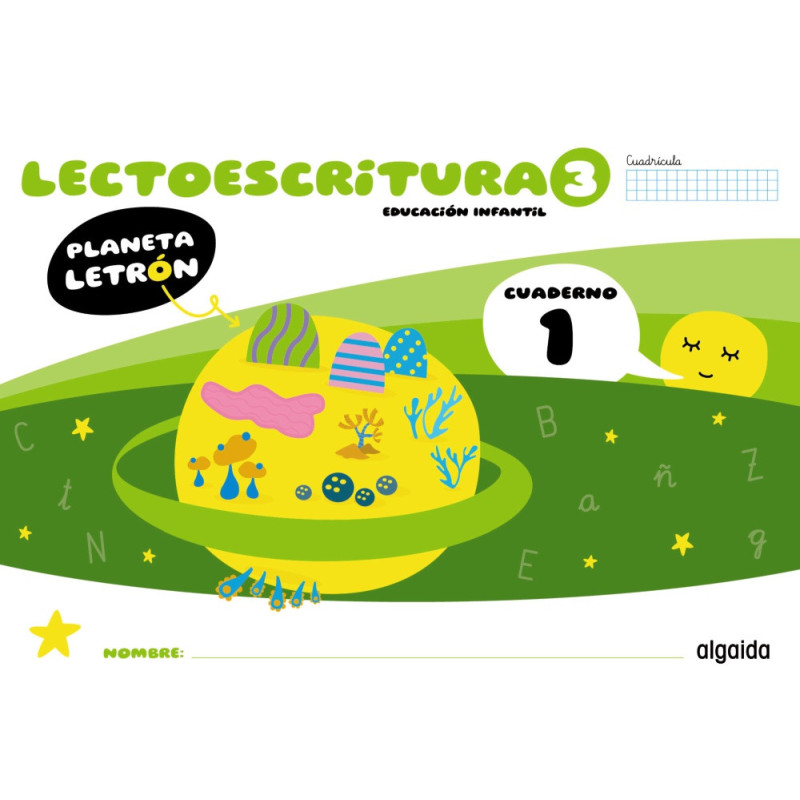 Planeta Letrón. Lectoescritura. Nivel 3. Cuaderno 1. Cuadrícula - Ed Algaida