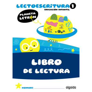 Planeta Letrón. Lectoescritura. Nivel 1. Libro de Lectura - Ed Algaida