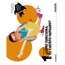 ¿Cómo funciona el cuerpo humano? Nivel 1- Ed Anaya