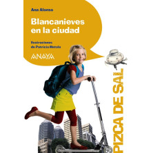 Blancanieves en la ciudad - Ed. Anaya