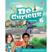 Be Curious Level 6 Pupil's Book with eBook - Ed. Cambridge
