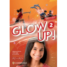 Glow Up! Level 2 Student's Book with Interactive eBook English for Spanish Speak - Cambridge