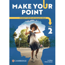 Make Your Point Level 2 Student’s Book with Interactive eBook - Cambridge