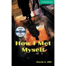 How I Met Myself - Cambridge