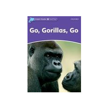 Go, Gorillas, Go - Ed. Oxford
