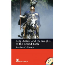 King Arthur and the Knights of the Round Table - Ed. Macmillan