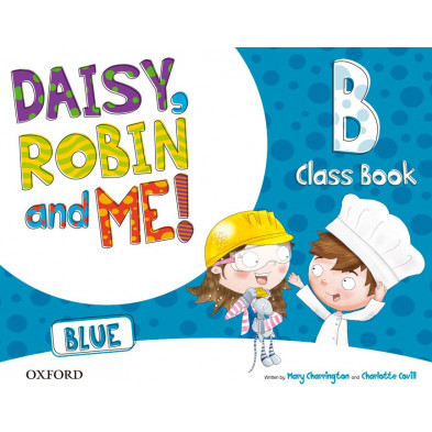 Daisy, Robin and me! BLUE B - Class Book + Songs CD - Ed. Oxford