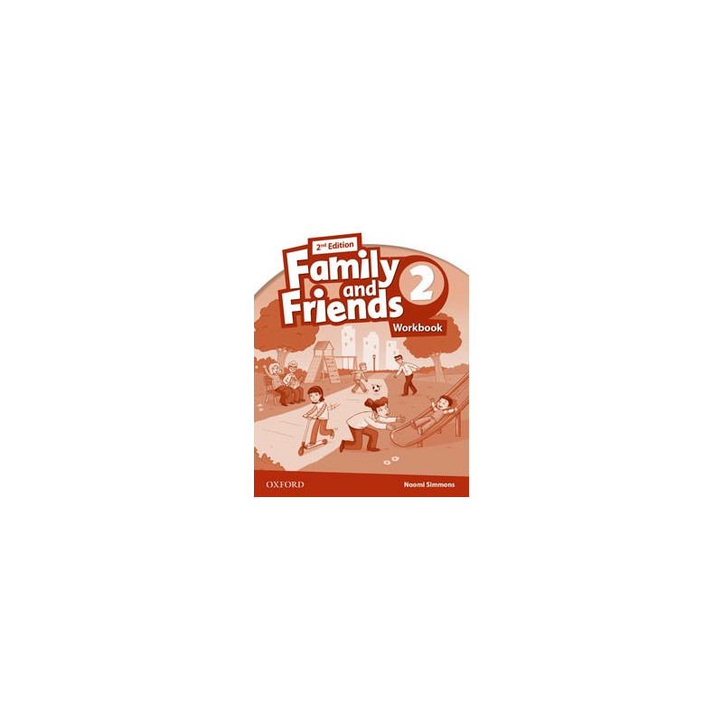 Family and Friends 2 - 2nd Ed - Workbook - Ed. Oxford