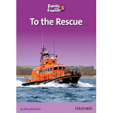 Family and Friends 5 - 2nd Ed - To the rescue (reading) - Ed. Oxford