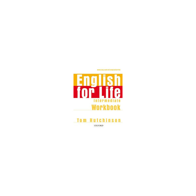 English for Life Intermediate -  Workbook without key - Ed. Oxford