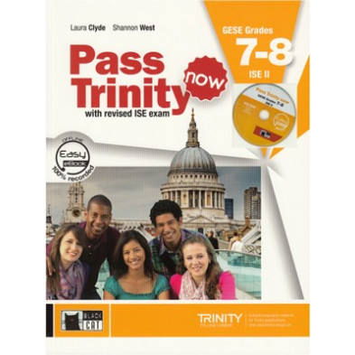 Pass Trinity Now GESE Grades 7-8 & ISE II - Student's Book + Audio CD - Ed. Vicens Vives