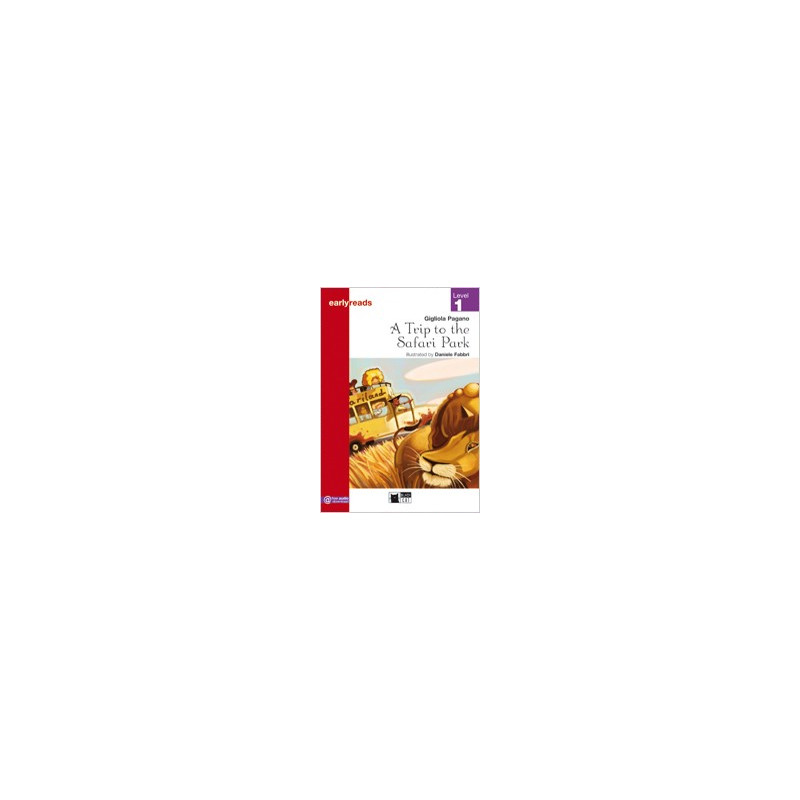 A Trip to the Safari Park - Earlyreads Level 1 - Ed. Vicens Vives