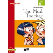 The Mad Teacher - Earlyreads Level 2 - Ed. Vicens Vives