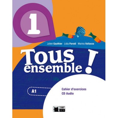 Tous Ensemble ! 1 - Cahier d'exercises + CD - Ed. Vicens Vives