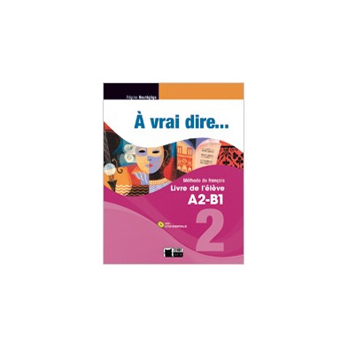 À vrai dire... 2 - Livre de l'élève + CD - Ed. Vicens Vives