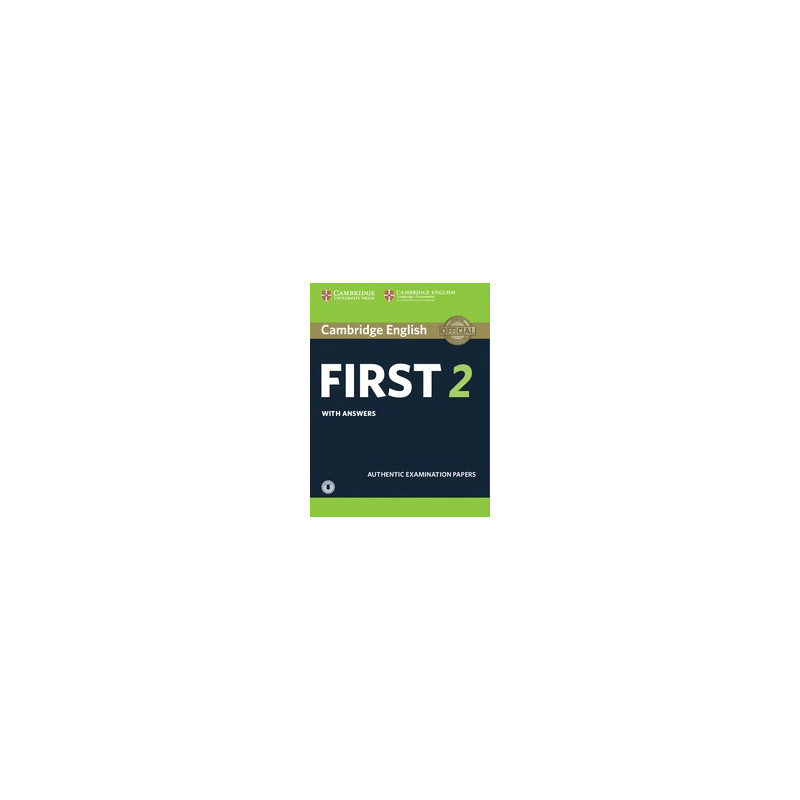 Cambridge English FIRST 2 for revised exam from 2015: Student's Book with answers and Audio CD - Cambridge