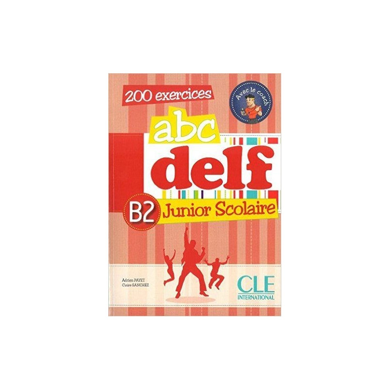 ABC DELF B2 Junior Scolaire + CD - Ed. Cle international