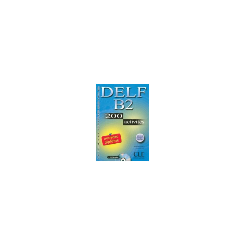DELF B2 Cahier d'exercises + CD - Ed. Cle international