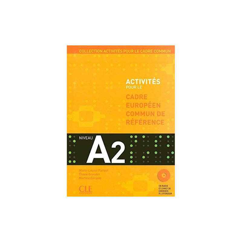 Activités pour le Cadre commun A2 + CD - Ed. Cle international