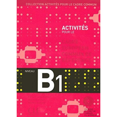 Activités pour le Cadre commun B1 + CD - Ed. Cle international