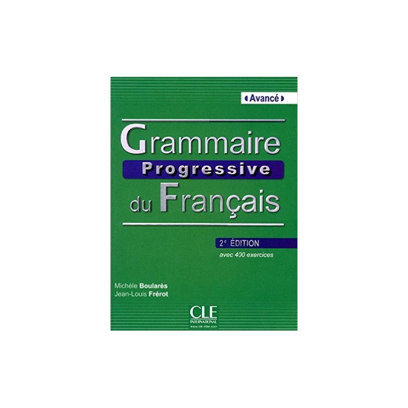 Grammaire progressive du français B2 - Ed. Cle international