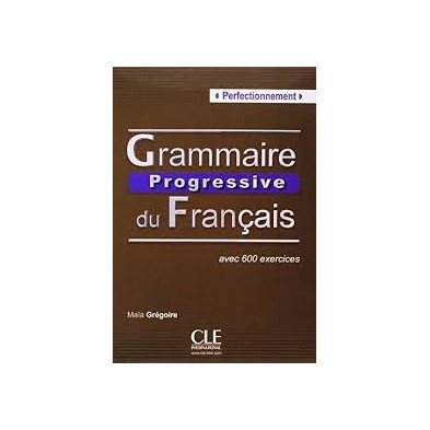 Grammaire progressive du français C1 - C2 - Ed. Cle international