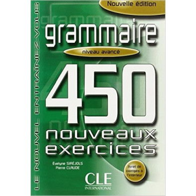 Grammaire 450 Exercises B2 - Ed. Cle international