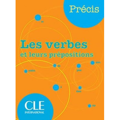 Prècis les verbes et leurs prépositions - Ed. Cle international