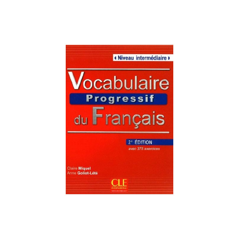 Vocabulaire Progressif du Français A2 - B1 - Ed. Cle international