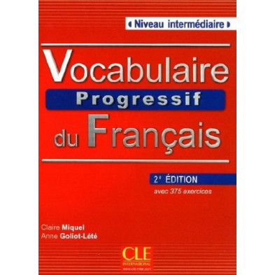Vocabulaire Progressif du Français A2 - B1 - Ed. Cle international