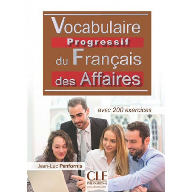 Vocabulaire Progressif du Français des Affaires B1 - Ed. Cle international