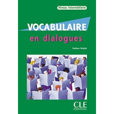 Vocabulaire en dialogues B1 - Ed. Cle international