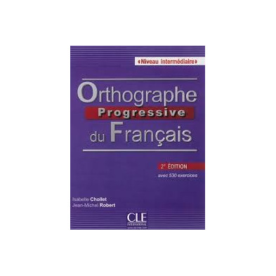 Orthographe Progressive du Français A1 - Ed. Cle international