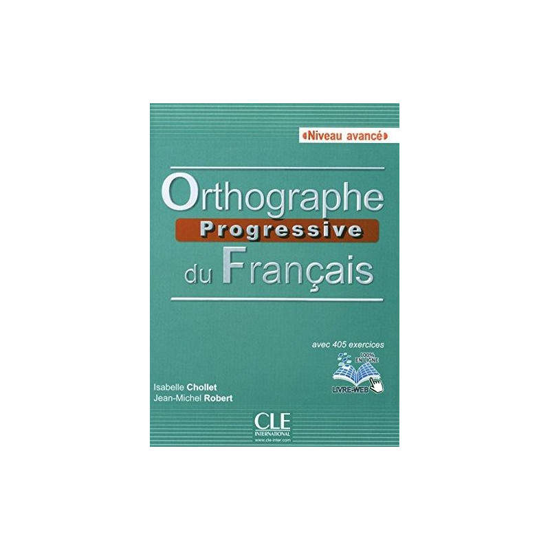 Orthographe Progressive du Français B2 - C1 - Ed. Cle international