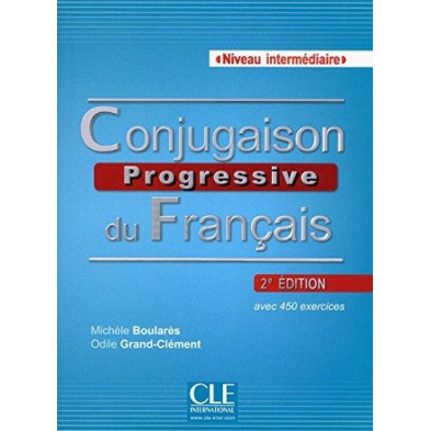 Conjugaison Progressive du Français A2 - B2 - Ed. Cle international