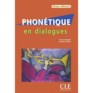 Phonétique en dialogues - Ed. Cle international